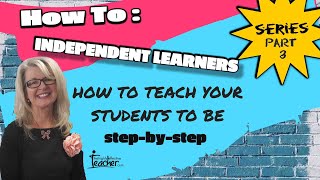 Teaching Strategies Independent Learning Series: Part 3