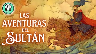 ✅✨Cuento "Las AVENTURAS del SULTÁN" | Audiolibro - Audiocuento completo en Español | Voz Humana.