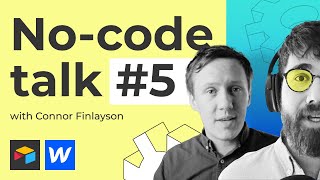 No-code talk #5 with Connor Finlayson