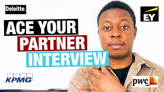 CRUSH YOUR BIG FOUR PARTNER INTERVIEW | With 6 Tips in 5 Minutes | Must watch before your interview.