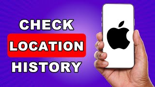 How To See Location History On iPhone - How To Check Location History On iPhone