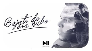 Kenai Ft Dayme & El High - Bájate De Esa Nube (Too Fly)