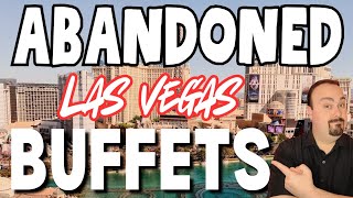 Could Any of These CLOSED BUFFETS Re-Open in Las Vegas? FIND OUT!