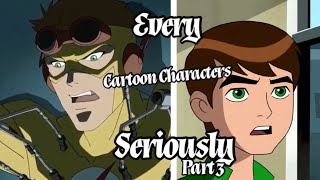 Cartoon Characters Saying Seriously Part 3 Compilation