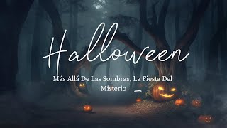 Halloween: Más Allá de las Sombras, la Fiesta del Misterio