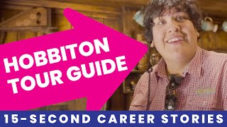 Hobbiton Tour Guide | 15s Career Stories