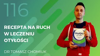 Dr Tomasz Chomiuk - recepta na ruch w leczeniu otyłości.