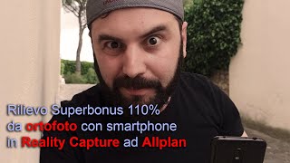 Rilievo Superbonus 110%: da ortofoto in Reality Capture ad Allplan