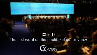 The last word on the paclitaxel controversy | CX Symposium