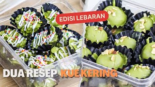 dua resep kue kering untuk lebaran no oven no mixer