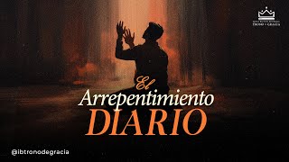 El arrepentimiento diario | Diácono Junior Jiménez.