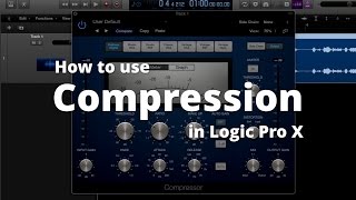 How to Use Compression in Logic Pro X (for podcasts)