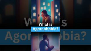 What is Agoraphobia? || Meaning of Agoraphobia