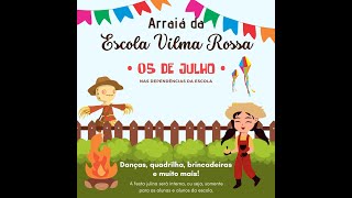 Arraiá Vilma Rossa 2023