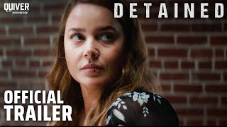 Detained | Official Trailer