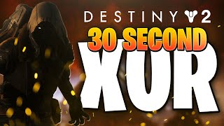 DESTINY 2: 30 SECOND XUR (8 - 11 OCT)