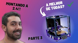 Voron 2.4 em LIVE! Parte 3