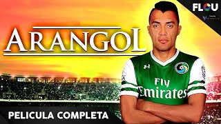 ARANGOL | 2016 | PELÍCULA DOCUMENTAL EN ESPANOL LATINO | FLOU TV