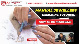 Manual Jewellery Design Tutorial - Arihannt Diamond Institute