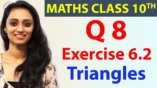 Q 8 Ex 6.2, Triangles, Chapter 6, Maths Class 10th - NCERT