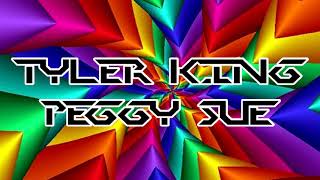 Tyler King - Peggy Sue (Buddy Holly Cover)