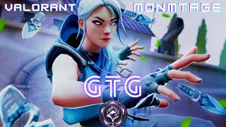 GTG💜VALORANT MONTAGE