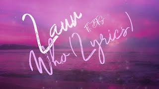 Lauv- Who (Lyrics) Ft. Jungkook & Jimin of BTS