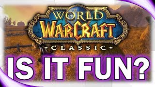 WoW Classic - First Impressions!