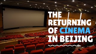 Beijing's Cinema Returns After 183 Days