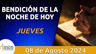 Bendición Noche de Hoy Jueves 08 Agosto 2024 l Padre Carlos Yepes Evangelio