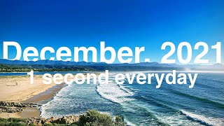 1 Second Everyday - December 2021