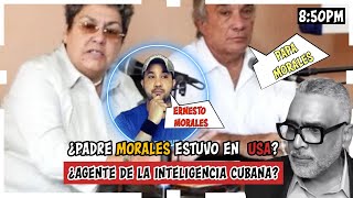 😱¿Padre Morales estuvo en USA?¿agente de la inteligencia cubana?😱