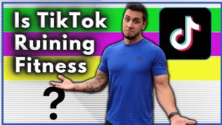 Is TikTok ruining fitness