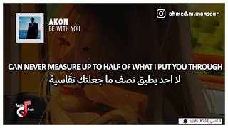 Akon - Be With You (Lyrics) مترجمة