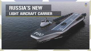 Russia Showcases a New Light Aircraft Carrier Design