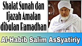 Amalan dan Ijazah dibulan Ramadhan | Al Habib Salim AsSyatiri