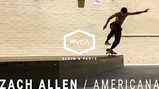 RVCA Denim & Pants | Zach Allen for the Americana Fit