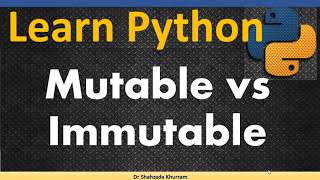 Mutable vs Immutable | Learn Python