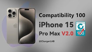 How Fast Apple iPhone 15 Pro Max Is Charged? (V2.0) - ChargerLAB Compatibility 100