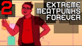 Pilots, Pt. 2 - Extreme Meatpunks Forever - Rachel and Calvin play (#2)