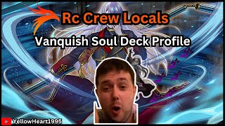 RC Locals Stephen Medhurst - Vanquish Soul *UPDATED* Post Phantom Nightmare *INDEPTH* Deck Profile