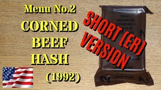 MRE Review: 1992 Corned Beef Hash (Short Version)