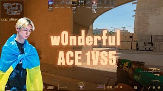 HIGHLIGHTS FACEIT : w0nderful 1v5 ace