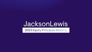 Jackson Lewis | 3 Day Conference Recap | October 18th - 20th, 2023