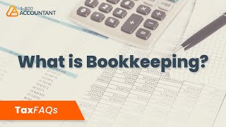 What is Bookkeeping? - TaxFAQs