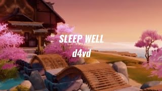 SLEEP WELL - d4vd (sped up) ☆