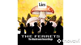 The Ferrets - "Lies"