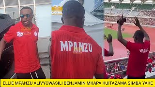 Ellie Mpanzu alivyowasili Benjamin Mkapa kuitazama Simba yake, Apokelewa kifalme ashangilia magoli