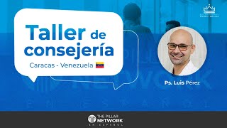 Teologia de la Consejeria | Sesión 1 | Ps. Luis Perez