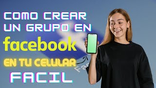 Como Crear un Grupo de facebook en CELULAR